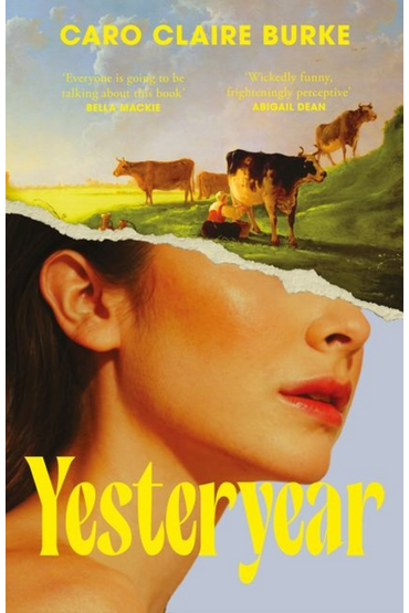 Yesteryear by Caro Claire Burke